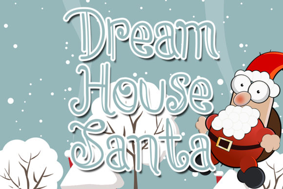 Dream House Santa: A Handwritten Typeface for Heartfelt Design
