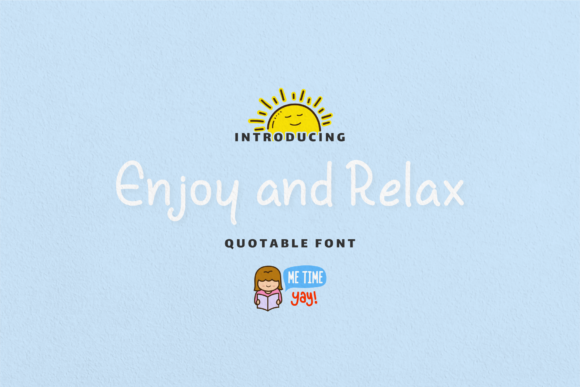 Enjoy and Relax: A Handwritten Font for Creative Makers